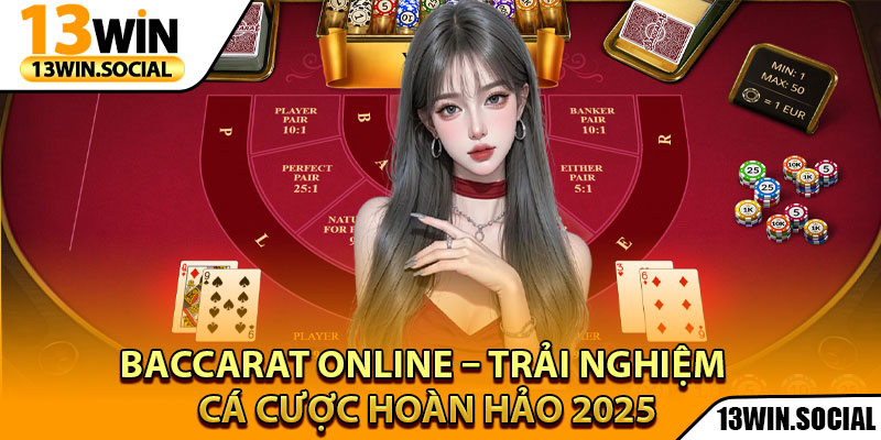 Baccarat Online – Trải Nghiệm Cá Cược Hoàn Hảo 2025 1 Baccarat Online – Trải Nghiệm Cá Cược Hoàn Hảo 2025