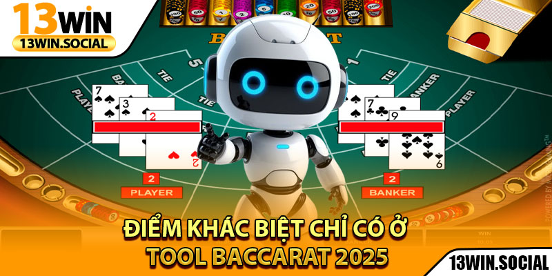 Tool Baccarat - Giải Pháp Tăng Tỷ Lệ Thắng Hiệu Quả Nhất 3 Điểm khác biệt chỉ có ở tool baccarat 2025